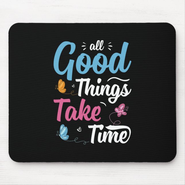 Mousepad Butterfly Gift | All Good Things Take Time (Frente)
