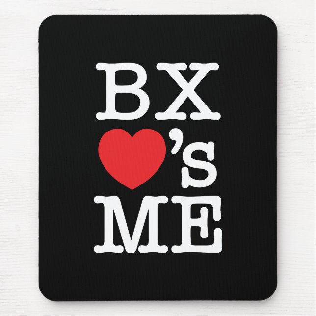 Mousepad BX ❤'s ME (Frente)