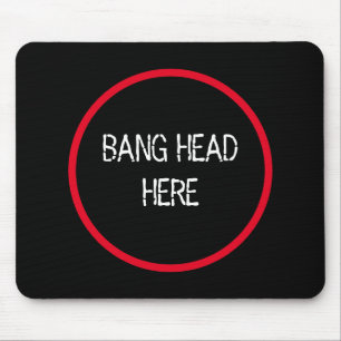 Mousepad Cabeça de Bang Aqui - Alivio Engraçado