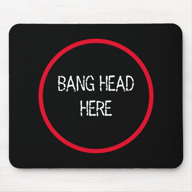 Mousepad Cabeça de Bang Aqui - Alivio Engraçado (Frente)