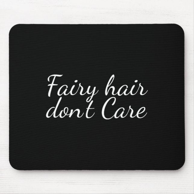 Mousepad Cabelo de Fada Não Liga  (Frente)