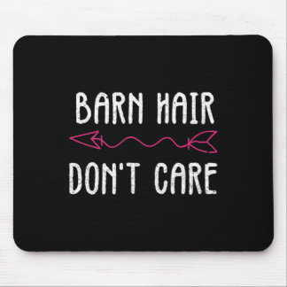 Mousepad Cabelo do celeiro Não se importa com camisa I Cava