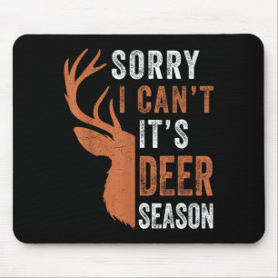 Mousepad Caça de veados masculina desculpe não posso é temp