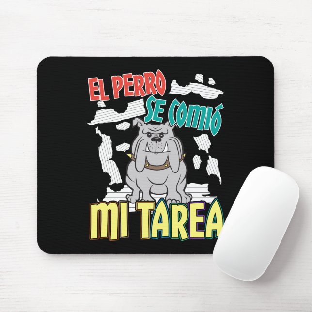 Mousepad Cachorro Espanhol Ate My Homework - Perro Tarea (Com mouse)