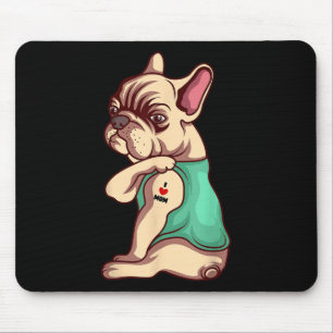 Mousepad Cachorro Francês Eu Amo Mamãe Tatuagem Ao Lover En