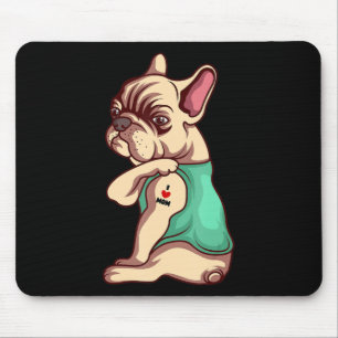 Mousepad Cachorro   Legal Buldogue Francês Eu Amo A Mãe Tat