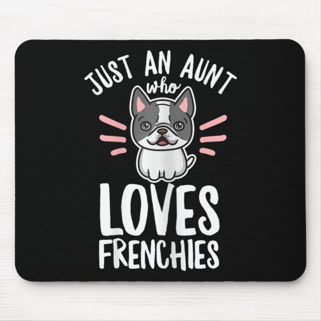 Mousepad Cachorro Para Sua Tia Francesa (Frente)
