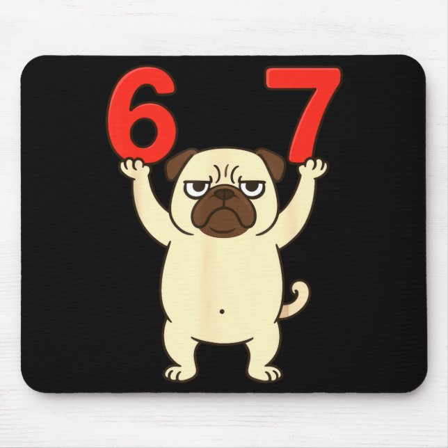 Mousepad Cachorro Pug Engraçado 67 Meme Seis Sete  (Frente)