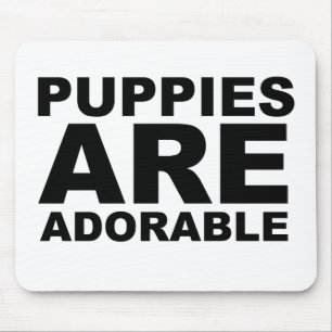 Mousepad CACHORROS SÃO ADORÁVEIS: A Camisa