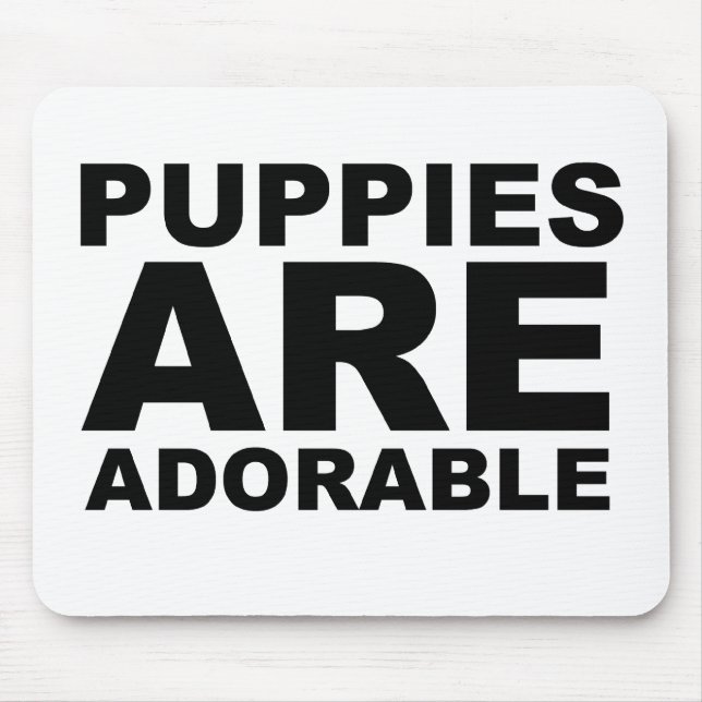 Mousepad CACHORROS SÃO ADORÁVEIS: A Camisa (Frente)