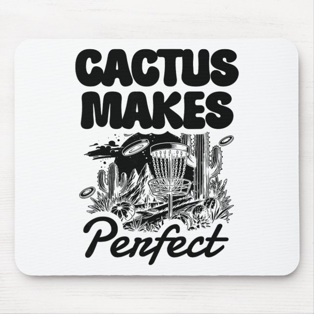 Mousepad Cactus Makes Perfect Disc Golf Adventure  (Frente)