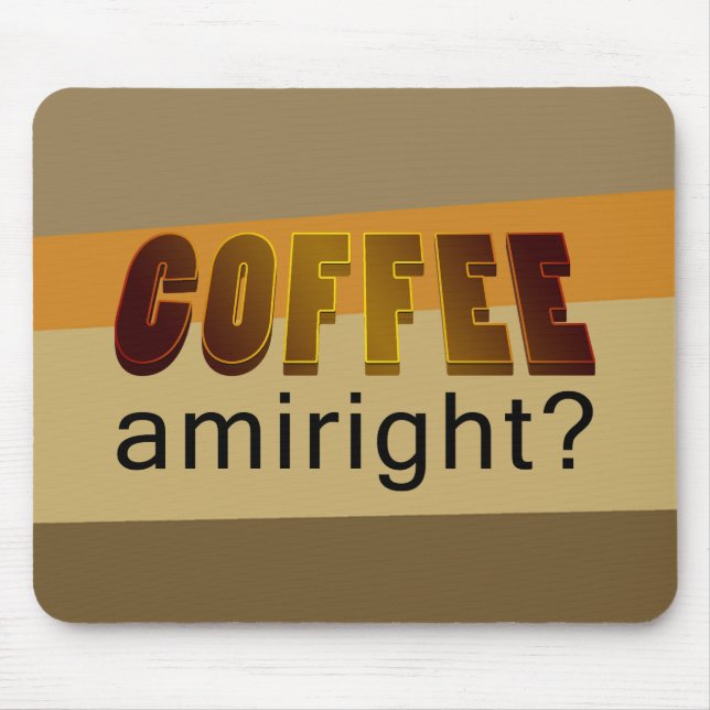 Mousepad Café Amiright? (Frente)