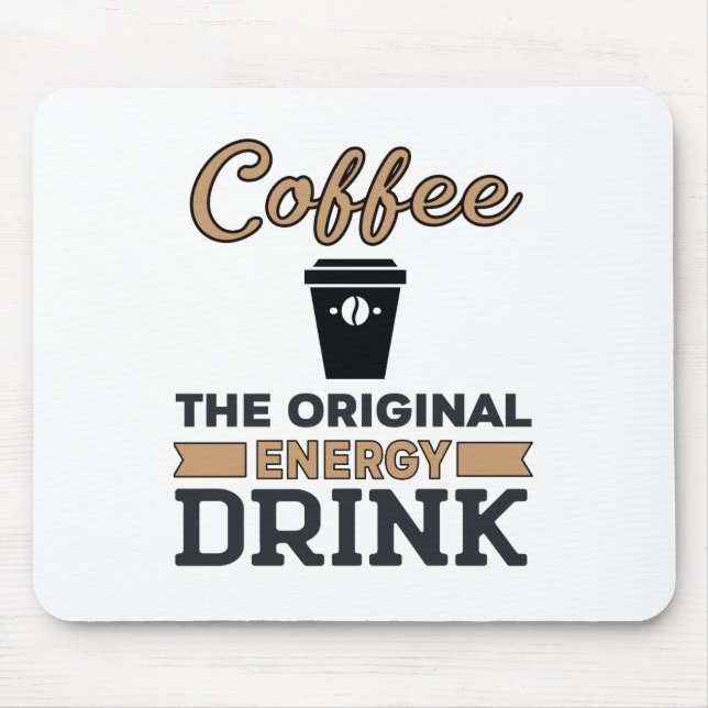 Mousepad Café é a bebida energética original (Frente)