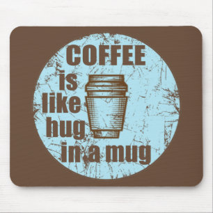 Mousepad café é como abraço numa caneca