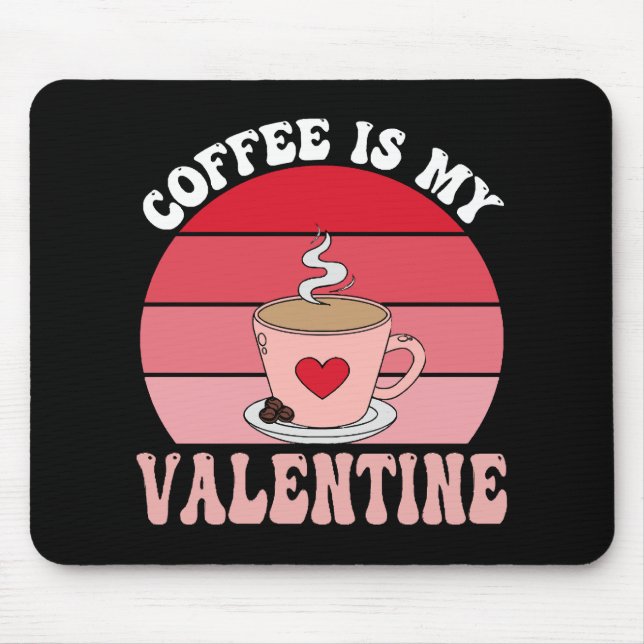 Mousepad Café É Meu Valentim (Frente)