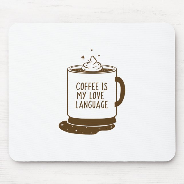 Mousepad Café É Minha Língua De Amor (Frente)