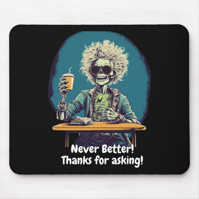 Mousepad Café esquelético Nunca Melhor Diversão de Figurino (Frente)