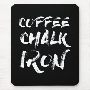 Mousepad Café, giz e ferro, exercício motivacional engraçad