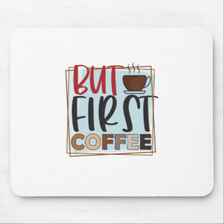 Mousepad Café Lover Mas Primeiro Café