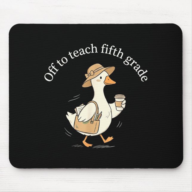 Mousepad Café para professor de ganso fofo da quinta série (Frente)