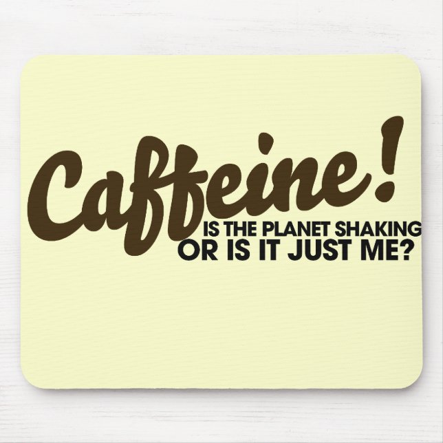 Mousepad Caffeine Humor (Frente)