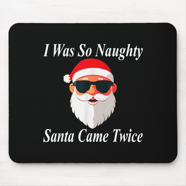 Mousepad Came Twice Christmas Funny Naughty Dirty Raunchy G (Frente)