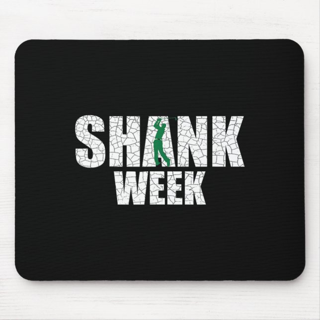 Mousepad Camisa da Semana do Golfe Shank, Golfe Divertido (Frente)