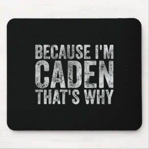 Mousepad Camisa De Nome Personalizada Engraçada Porque Eu S