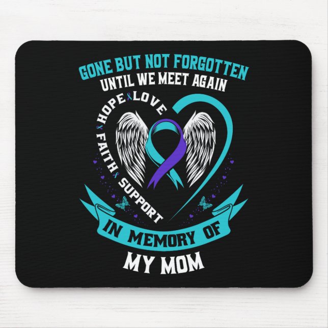 Mousepad Camisa De Sensibilização Suicida Mamãe Se Foi Mas  (Frente)