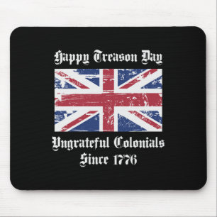 Mousepad Camisa do Dia Feliz da Traição Coloniais Ingratos