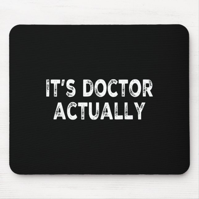 Mousepad Camisa engraçada de doutor 'na verdade' para médic (Frente)