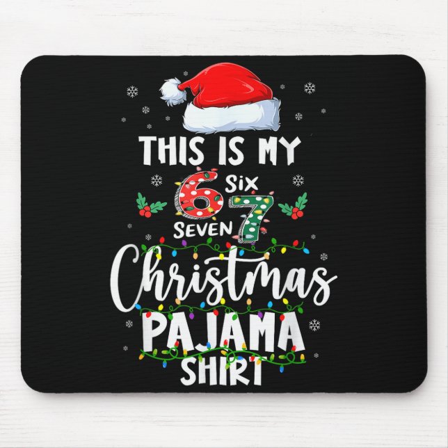 Mousepad Camisa engraçada de pijama de Natal 67 Seis Sete M (Frente)