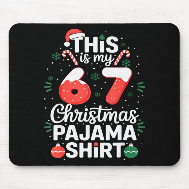 Mousepad Camisa engraçada de pijama de Natal 67 Seis Sete M (Frente)