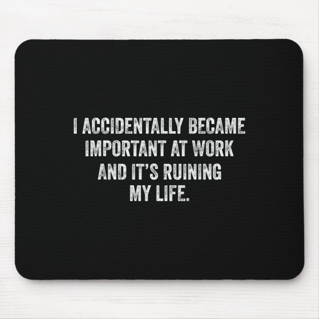 Mousepad Camisa Frase Vintage Meme Roupa Acidentalmente (Frente)