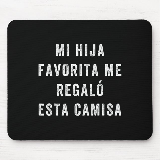 Mousepad Camisa Para Papa E Hija Camisa Graciosa Para Papa (Frente)