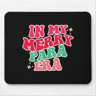Mousepad Camisa Paraprofissional, Na Minha Era Para, Natal 