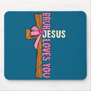 Mousepad Camisa Religiosa Cristã Adolescentes Bruh Jesus