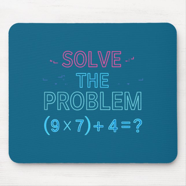 Mousepad Camisa Resolver Problema Matemática 67 Meme (Frente)