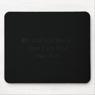 Mousepad Camisas Cristãs Fique Quieto E Saiba Que Eu Sou De