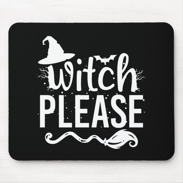 Mousepad Camiseta Bruxa Por Favor Camiseta de Bruxa Hallowe (Frente)