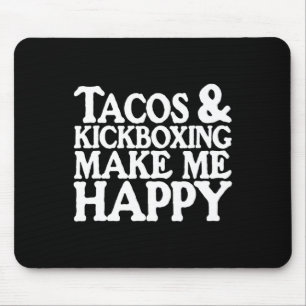 Mousepad Camiseta Engraçada de Tacos Tacos e Kickboxing Cam