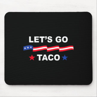 Mousepad Camiseta engraçada Trump sempre foge Vamos lá Taco