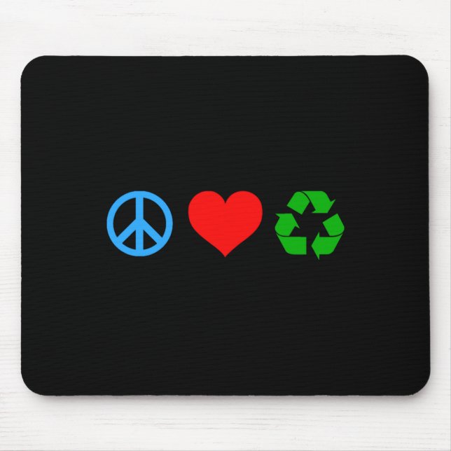 Mousepad Camiseta Peace Love Recycle_1  (Frente)