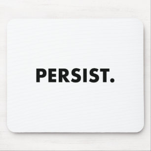Mousepad Camiseta persistente #shepersistente #resistir
