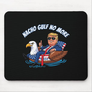 Mousepad Camiseta Política Trump Nacho Golfo Não Mais Diver