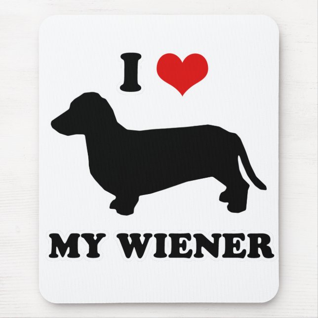 Mousepad CAMISETAS do CÃO do WIENER - "eu amo meu wiener " (Frente)