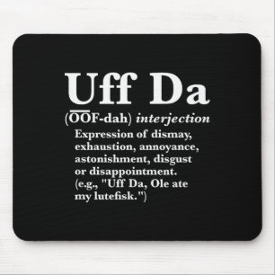 Mousepad Camisetas Engraçadas Uff Da Uff Da Definição Preta