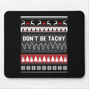 Mousepad Camisola Feia de Natal de Enfermeira - Não Seja Ta