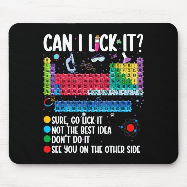 Mousepad Can I Lick It Periodic Table Funny Science Chemist (Frente)