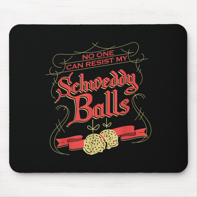 Mousepad Can Resist My Schweddy Ball Candy Ugly Xmas Appare (Frente)
